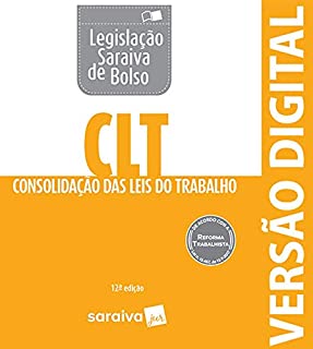 CLT - Legislação Saraiva de Bolso: Consolidação das Leis do Trabalho