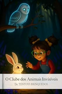 Livro O CLUBE DOS ANIMAIS INVISÍVEIS