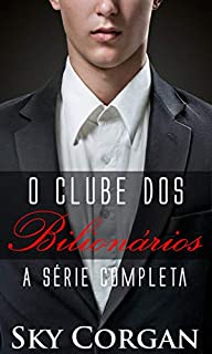 Livro O Clube dos Bilionários: A Série Completa