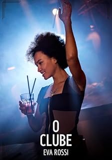 Livro O Clube: Contos de Sexo Explícito para Adultos