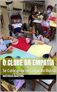 Livro O Clube da Empatia: Se Colocando no Lugar do Outro