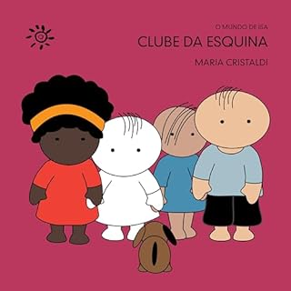 Livro Clube da Esquina (O mundo de Isa)