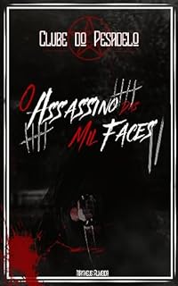 Clube do Pesadelo: O Assassino das Mil Faces