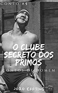 Livro O Clube Secreto dos Primos: Contos de Homem #5