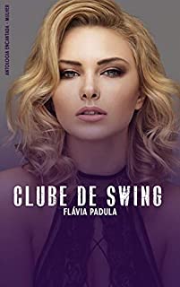 Clube de Swing (Antologia Encantada Mulher)