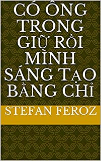 Livro có ông trong giữ rồi mình sáng tạo bằng chỉ