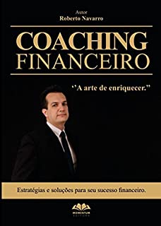 Livro Coaching Financeiro: A Arte de Enriquecer