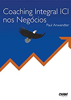Livro Coaching Integral ICI nos Negócios
