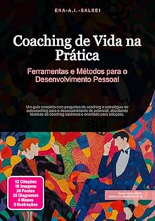Livro Coaching de Vida na Prática: Ferramentas e Métodos para o Desenvolvimento Pessoal