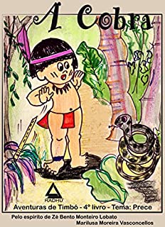 A Cobra (aventuras de Timbó Livro 4)