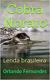 Livro Cobra Norato: Lenda brasileira