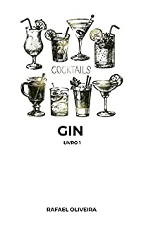 Livro Cocktails Gin (Cocktail para fazer em casa Livro 1)