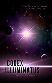 Livro Codex Illuminatus: Citações e Provérbios de Dan Desmarques