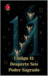 Livro Código 11: Desperte Seu Poder Sagrado