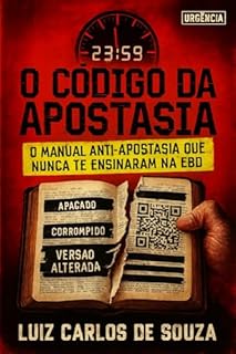 Livro O CÓDIGO DA APOSTASIA: Um manual de Sobrevivência para os tempos do fim
