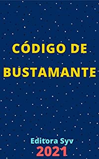 Livro Código de Bustamante: Atualizado - 2021