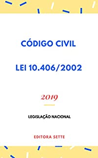 Livro Código Civil - Lei 10.406/2002: Atualizado - 2019