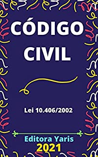 Livro Código Civil – Lei 10.406/2002: Atualizado - 2021