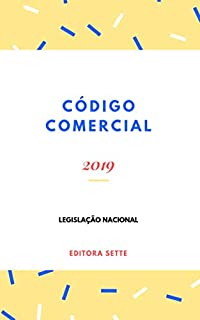 Livro Código Comercial - Lei 556/1850: Atualizada - 2019