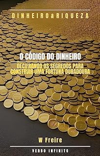 Livro O Código do Dinheiro - Decifrando os segredos para construir uma fortuna duradoura