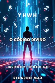 Livro O Código Divino: Numerologia & Sincronicidade