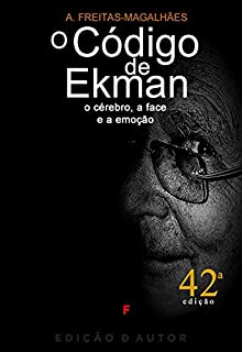 O Código de Ekman - O Cérebro, a Face e a Emoção (42ª Edição)