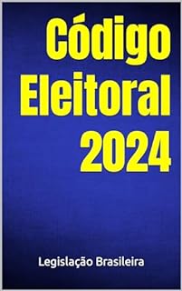 Livro Código Eleitoral 2024