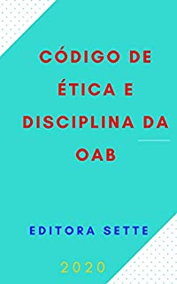 Código de Ética e Disciplina da OAB: Atualizado - 2020