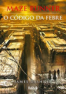 Livro O código da febre (Maze Runner)