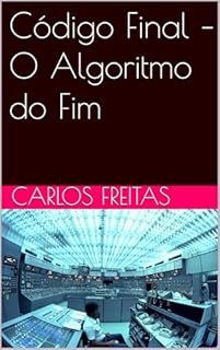 Livro Código Final – O Algoritmo do Fim