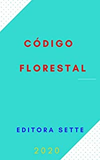 Código Florestal - Lei 12.651/2012: Atualizado - 2020