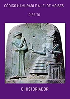 Livro Código Hamurabi E A Lei De Moisés