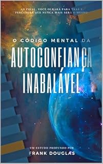 Livro O Código Mental da Autoconfiança (Os Códigos Mentais do Poder)