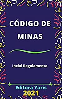 Livro Código de Minas: Atualizado - 2021