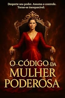 Livro O Código da Mulher Poderosa: Os 25 princípios da mulher bem-sucedida, confiante e admirada