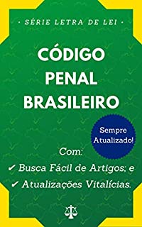 Livro Código Penal (Decreto-Lei nº 2.848/1940): Com Busca Fácil de Artigos e Atualizações Vitalícias.