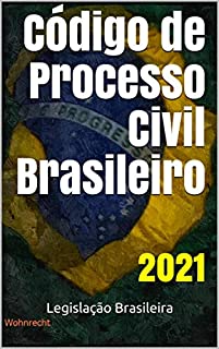 Livro Código de Processo Civil Brasileiro: 2021 (Legislação Brasileira 2021)