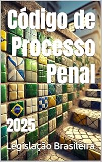 Livro Código de Processo Penal: 2025