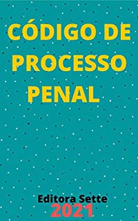 Livro Código de Processo Penal – Dec. Lei 3.689/41 - CPP: Atualizado - 2021