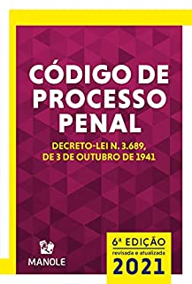 Livro Código de Processo Penal : Decreto-lei n. 3.689, de 03 de outubro de 1941 6a ed. 2021