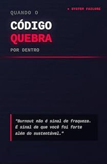 Quando o Código quebra por Dentro: Burnout na Tecnologia da Informação