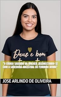 Livro "O Código Sagrado da Mulher: Reconectando-se com a Sabedoria Ancestral do Feminino Divino"