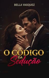 Livro O Código da Sedução: Um romance dark de bilionário, poder e desejo proibido