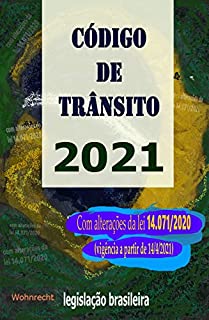 Livro Código de Trânsito 2021: Com alterações da lei 14.071/2020 (vigência a partir de 14/4/2021)