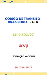 Livro Código de Trânsito Brasileiro – Lei 9.503/97: Atualizado - 2019