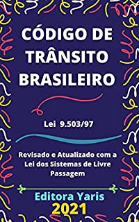 Livro Código de Trânsito Brasileiro – Lei 9.503/97: Atualizado - 2021