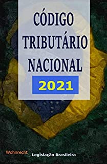 Livro Código Tributário Nacional: 2021 (Legislação Brasileira 2021)