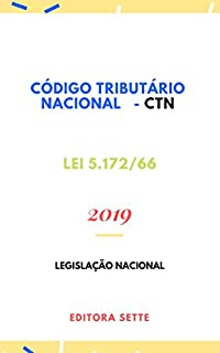 Livro Código Tributário Nacional – CTN - Lei 5.172/66: Atualizado - 2019