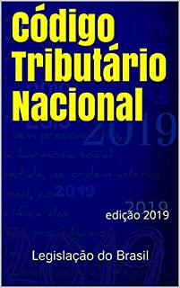 Código Tributário Nacional: edição 2019 (Direito Positivo Livro 1)