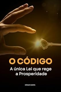 Livro O Código: A Única Lei que Rege a Prosperidade